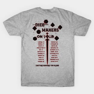 Dice Makers on Tour T-Shirt